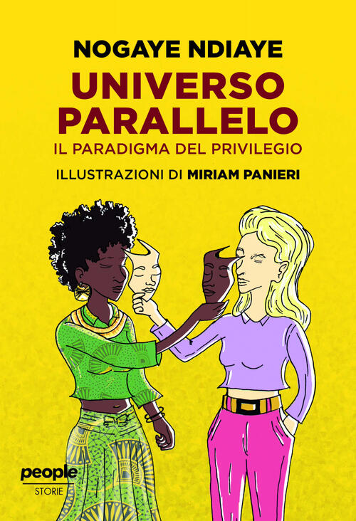 Universo Parallelo. Il Paradigma Del Privilegio Nogaye Ndiaye People 2024