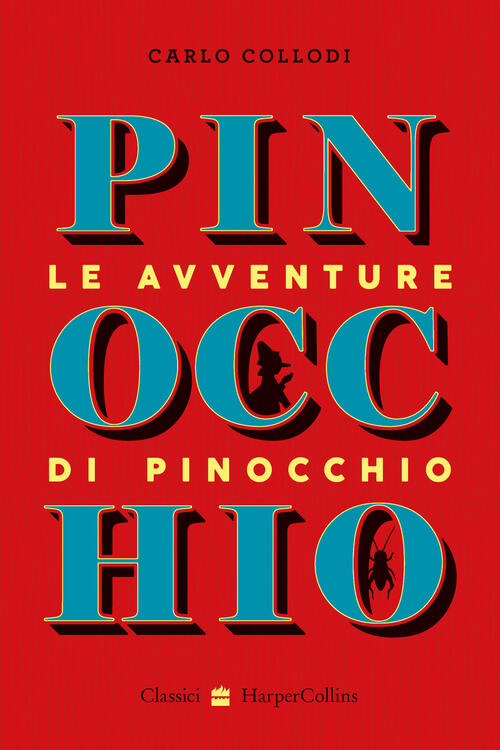 Le Avventure Di Pinocchio Carlo Collodi Harpercollins Italia 2024