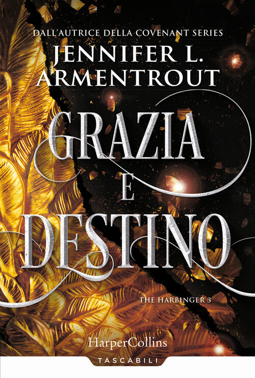 Grazia E Destino. Harbinger Series. Vol. 3 Jennifer L. Armentrout Harpercollin