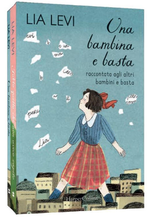 Una Bambina E Basta. Raccontata Agli Altri Bambini E Basta-Tutto Quello Che Non Avevo Capito. Una Ba