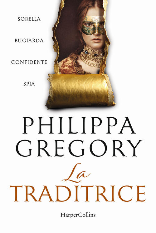 La Traditrice Philippa Gregory Harpercollins Italia 2025