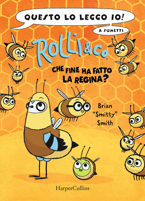 Rolli & Co.. Vol. 2: Che Fine Ha Fatto La Regina? Brian Smitty, Smith Harperco
