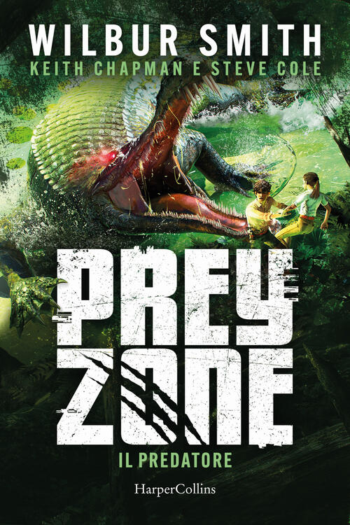 Il Predatore. Prey Zone. Vol. 1 Wilbur Smith Harpercollins Italia 2025
