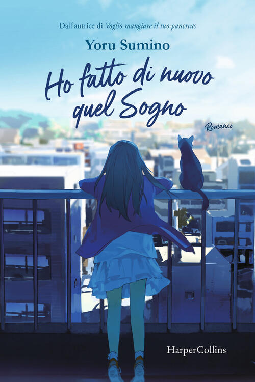 Ho Fatto Di Nuovo Quel Sogno Yoru Sumino Harpercollins Italia 2024
