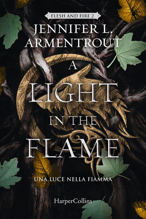 A Light In The Flame. Una Luce Nella Fiamma. Flesh And Fire. Vol. 2 Jennifer L