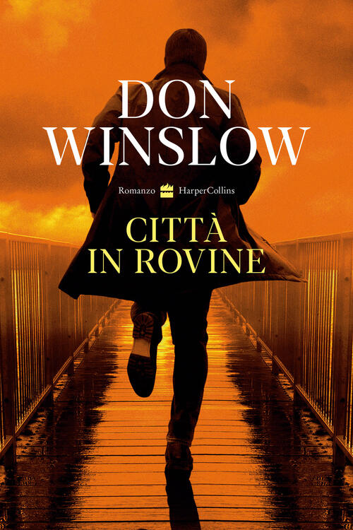 Citta In Rovine Don Winslow Harpercollins Italia 2024