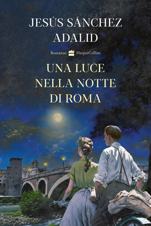 Una Luce Nella Notte Di Roma Sanchez Adalid, Jesus Harpercollins Italia 2024