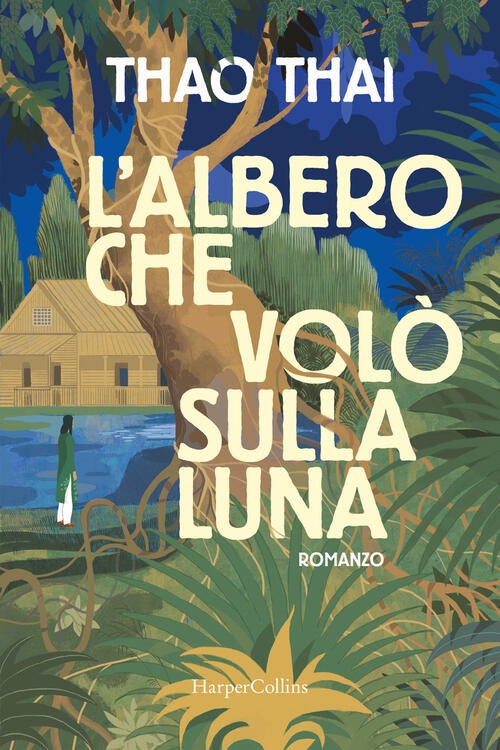 L'albero Che Volo Sulla Luna Thao Thai Harpercollins Italia 2024