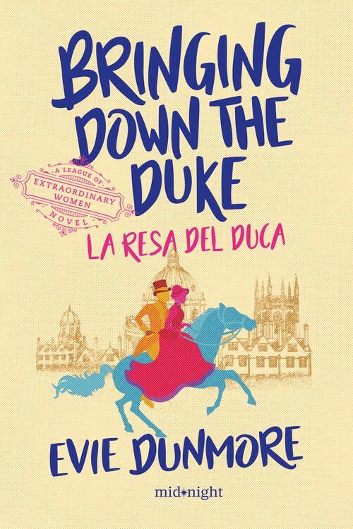 Bringing Down The Duke. La Resa Del Duca Evie Dunmore Harpercollins Italia 202