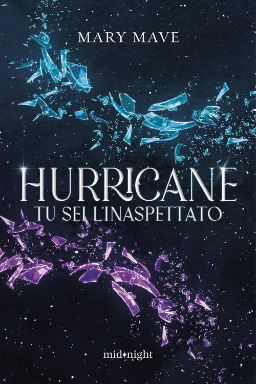 Hurricane. Tu Sei L'inaspettato Mary Mave Harpercollins Italia 2024