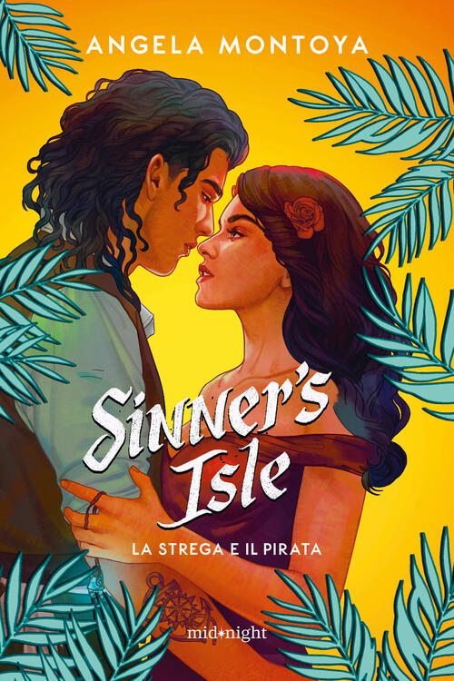 Sinner's Isle. La Strega E Il Pirata Angela Montoya Harpercollins Italia 2025