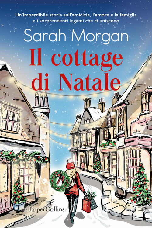 Il Cottage Di Natale Sarah Morgan Harpercollins Italia 2024