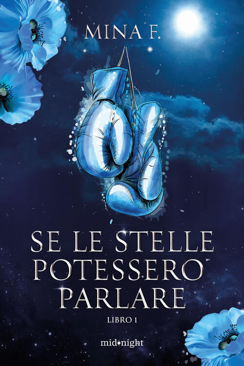 Se Le Stelle Potessero Parlare. Vol. 1 Mina F. Harpercollins Italia 2025