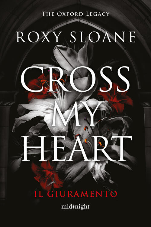 Cross My Heart. Ediz Italiana Roxy Sloane Harpercollins Italia 2025