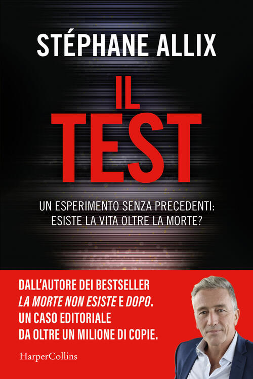 Il Test. Un Esperimento Senza Precedenti: Esiste La Vita Oltre La Morte? Steph