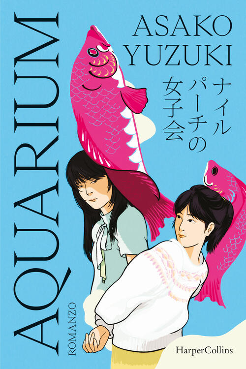 Aquarium Asako Yuzuki Harpercollins Italia 2025