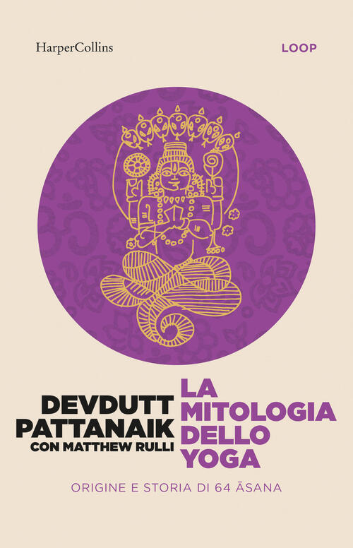 La Mitologia Dello Yoga Devdutt Pattanaik Harpercollins Italia 2026