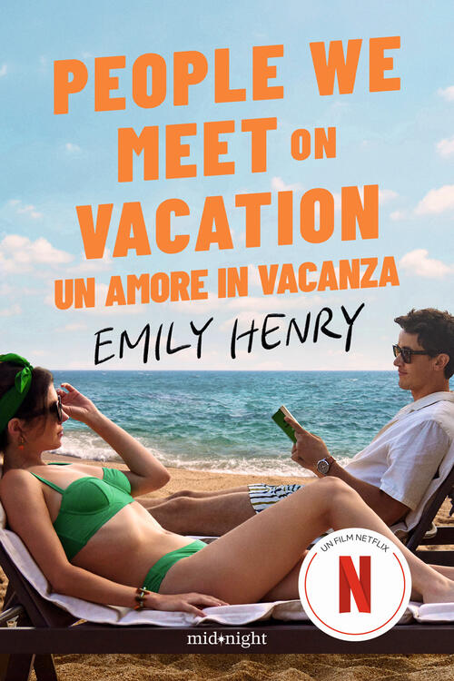 People We Meet On Vacation. Un Amore In Vacanza Emily Henry Harpercollins Ital