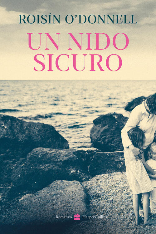 Un Nido Sicuro Roisin O'donnell Harpercollins Italia 2026