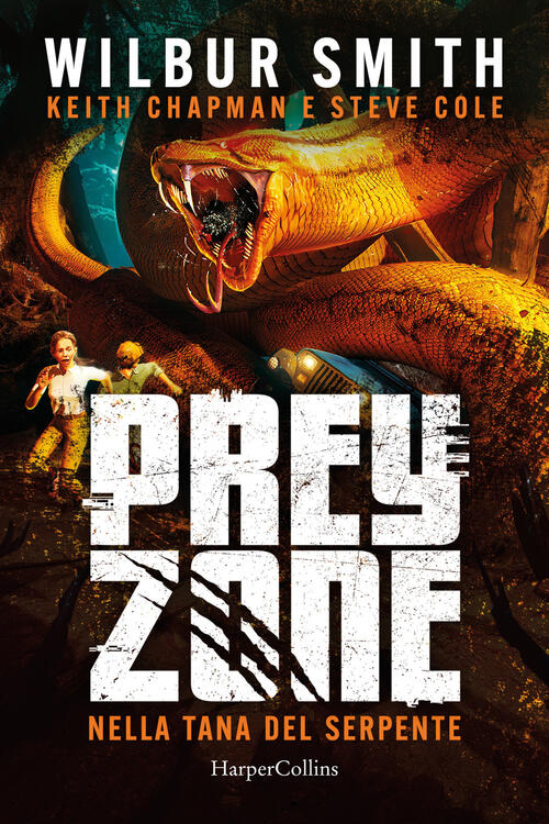 Nella Tana Del Serpente. Prey Zone. Vol. 2 Wilbur Smith Harpercollins Italia 2