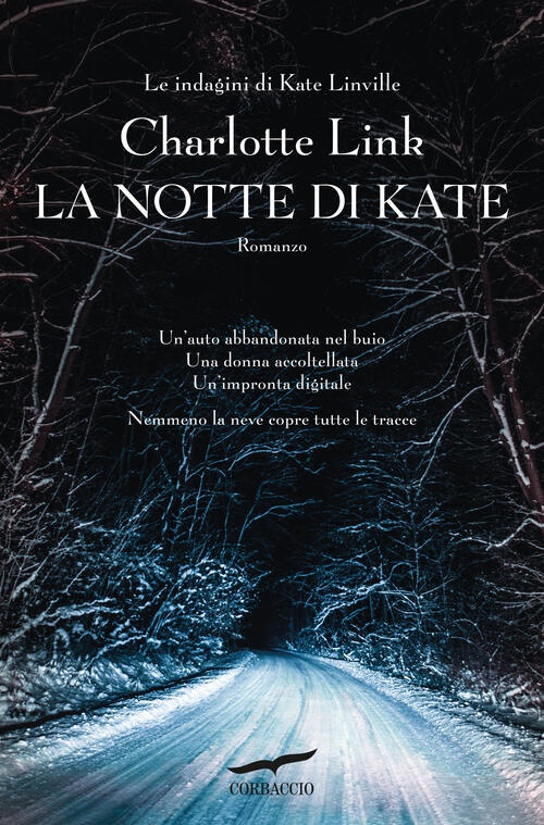 La Notte Di Kate. Le Indagini Di Kate Linville Charlotte Link Corbaccio 2023