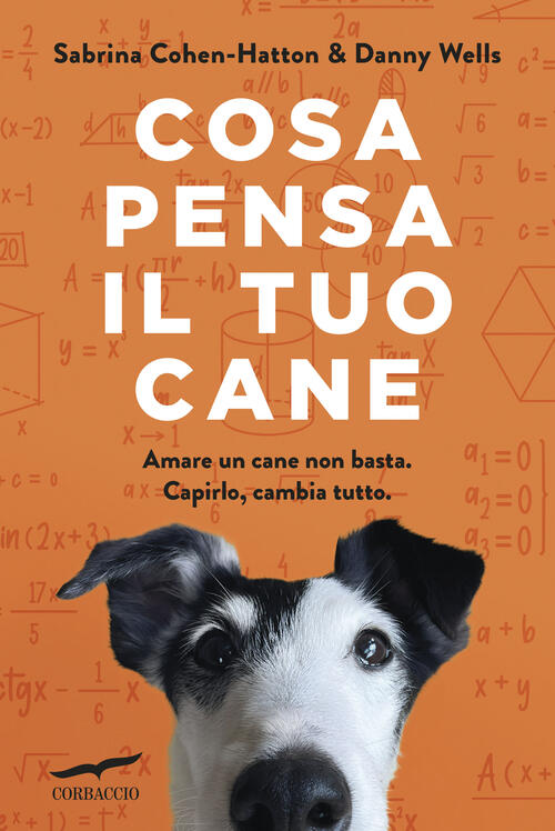 Cosa Pensa Il Tuo Cane Danny Wells Corbaccio 2026