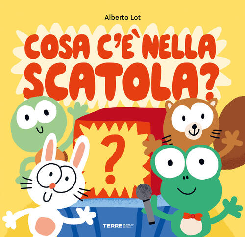 Cosa C'e Nella Scatola? Ediz. A Colori Alberto Lot Terre Di Mezzo 2025