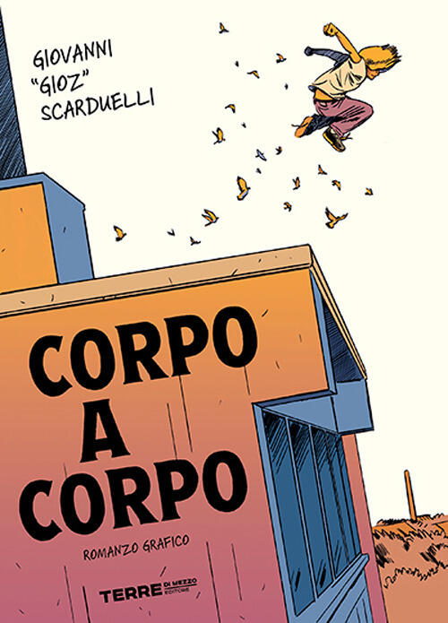 Corpo A Corpo Giovanni Scarduelli Terre Di Mezzo 2025