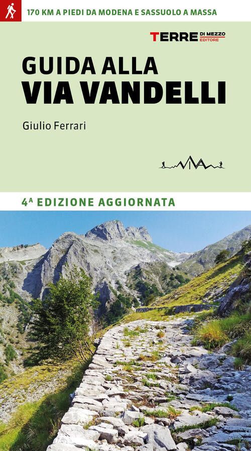 Guida Alla Via Vandelli Giulio Ferrari Terre Di Mezzo 2026
