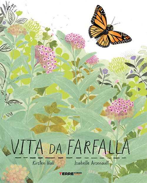 Vita Da Farfalla Kirsten Hall Terre Di Mezzo 2025