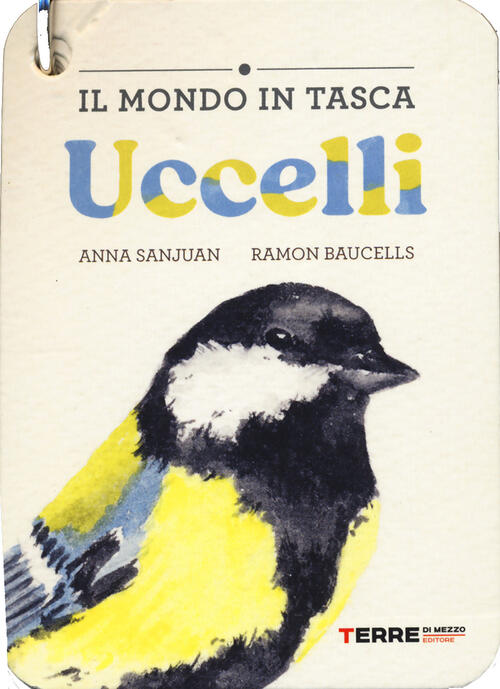 Uccelli. Il Mondo In Tasca Anna Sanjuan Terre Di Mezzo 2025