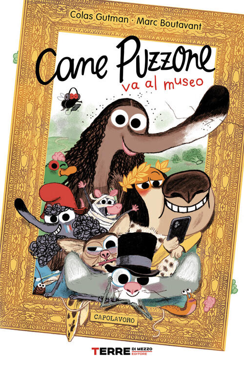 Cane Puzzone Va Al Museo Colas Gutman Terre Di Mezzo 2025