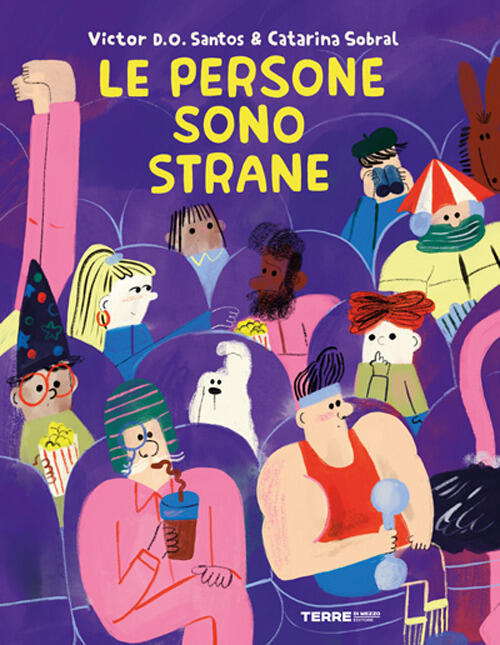 Le Persone Sono Strane Victor D. O. Santos Terre Di Mezzo 2026
