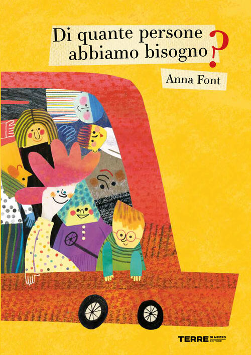 Di Quante Persone Abbiamo Bisogno? Ediz. A Colori Anna Font Terre Di Mezzo 202