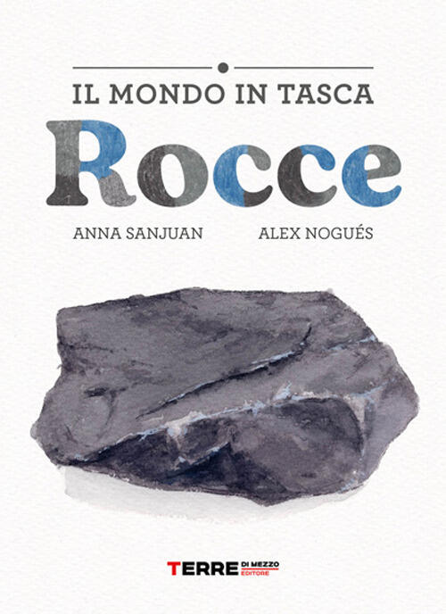 Rocce. Il Mondo In Tasca Alex Nogues Terre Di Mezzo 2026