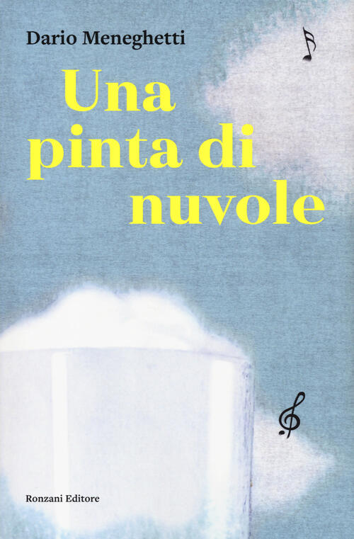 Una Pinta Di Nuvole Dario Meneghetti Ronzani Editore 2023