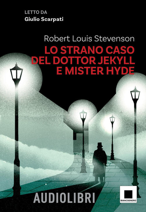 Lo Strano Caso Del Dottor Jekyll E Del Signor Hyde Letto Da Giulio Scarpati. E