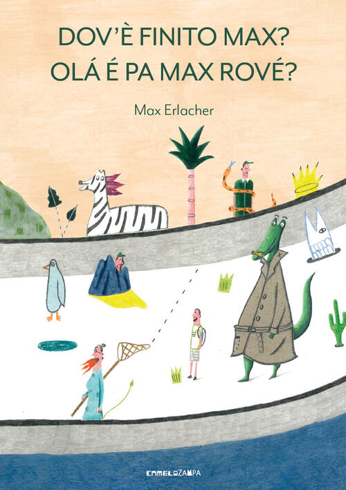 Dov'e Finito Max? Ola E Pa Max Rove? Max Erlacher Camelozampa 2021