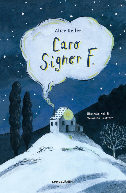 Caro Signor F.. Ediz. Illustrata Alice Keller Camelozampa 2022