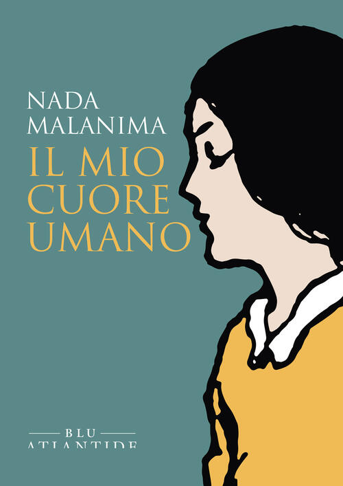 Il Mio Cuore Umano Nada Malanima Blu Atlantide 2021