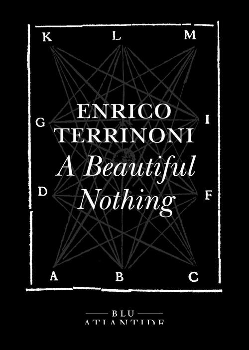 A Beautiful Nothing Enrico Terrinoni Blu Atlantide 2024