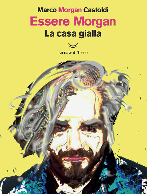 Essere Morgan. La Casa Gialla