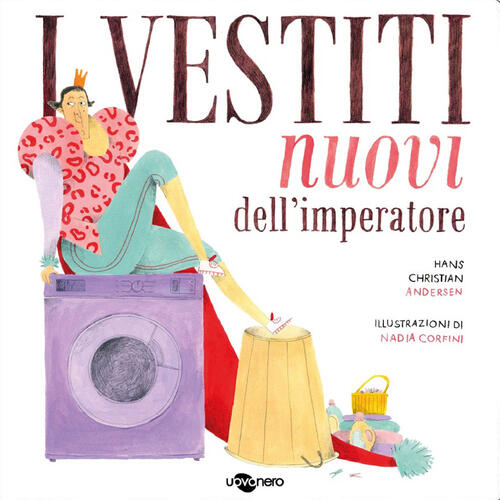 I Vestiti Nuovi Dell'imperatore. Ediz. A Colori