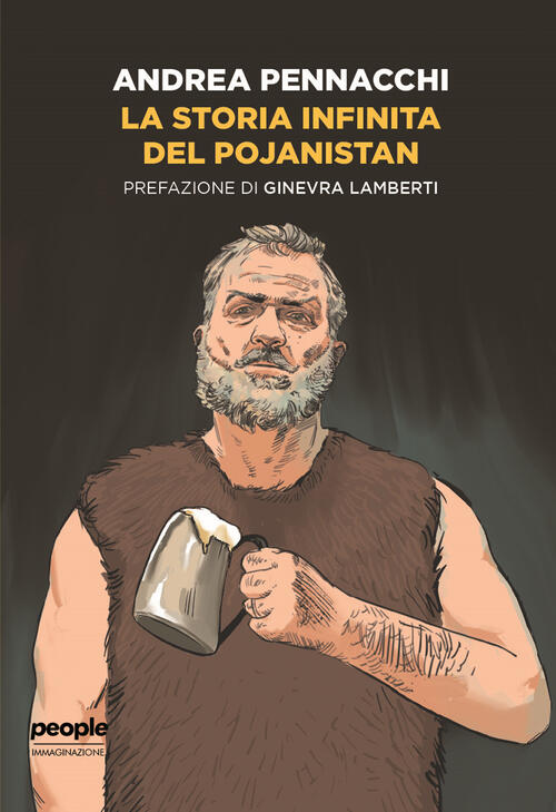 La Storia Infinita Del Pojanistan Andrea Pennacchi People 2021
