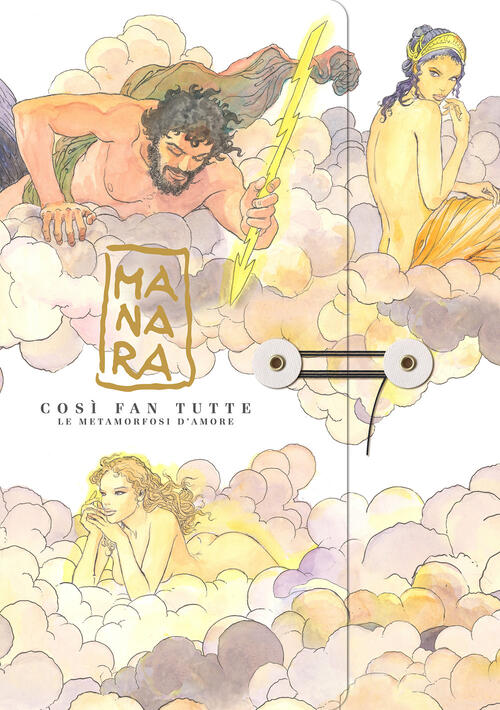 Cosi Fan Tutte. Le Metamorfosi D'amore Milo Manara Comicon Edizioni 2023