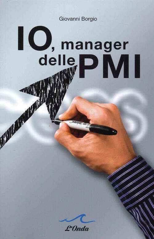 Io, Manager Delle Pmi Giovanni Borgio L'onda 2021