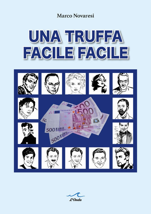 Una Truffa Facile Facile Marco Novaresi L'onda 2025