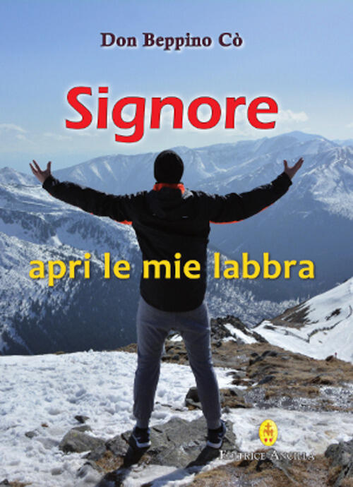 Signore Apri Le Mie Labbra Beppino Co Editrice Ancilla 2021