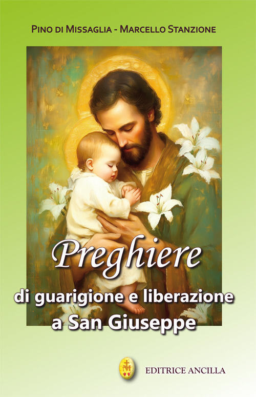 Preghiere Di Guarigione E Liberazione A San Giuseppe Pino Di Missaglia Editric