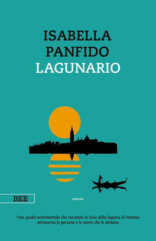 Lagunario Isabella Panfido Bottega Errante Edizioni 2023
